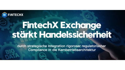 FintechX Exchange stärkt Handelssicherheit durch strategische Integration rigoroser regulatorischer Compliance in die Kernbetriebsarchitektur